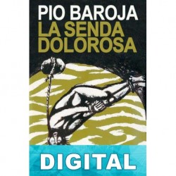 La senda dolorosa Pío Baroja