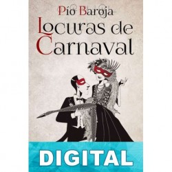 Locuras de Carnaval Pío Baroja