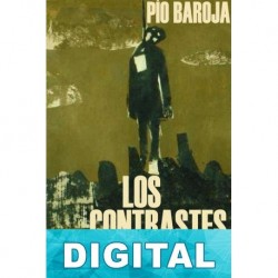 Los contrastes de la Vida Pío Baroja