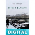 Rojos y blancos Pío Baroja