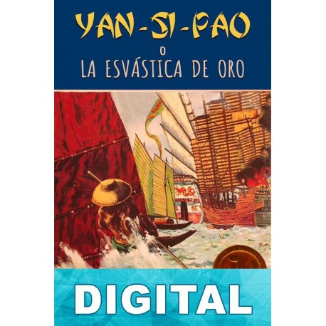 Yan-Si-Pao o la esvástica de oro Pío Baroja