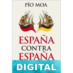España contra España Pío Moa