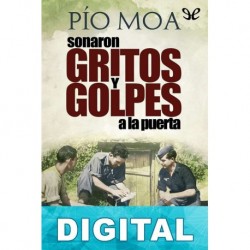 Sonaron gritos y golpes a la puerta Pío Moa