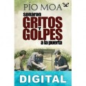 Sonaron gritos y golpes a la puerta Pío Moa