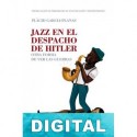 Jazz en el despacho de Hitler Plàcid Garcia-Planas