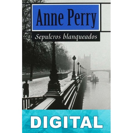 Sepulcros blanqueados Anne Perry
