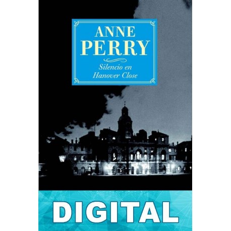 Silencio en Hanover Close Anne Perry