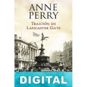 Traición en Lancaster Gate Anne Perry