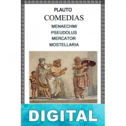Menaechmi - Pseudolus - Mercator - Mostellaria Plauto