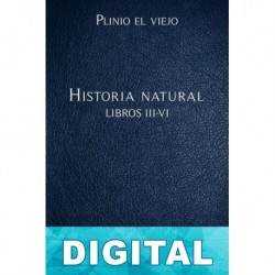 Historia natural Libros III-VI Plinio el viejo