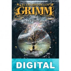 El legado de los Grimm Polly Shulman