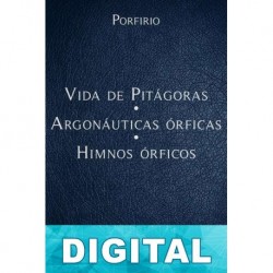 Vida de Pitágoras - Argonáuticas órficas - Himnos órficos Porfirio