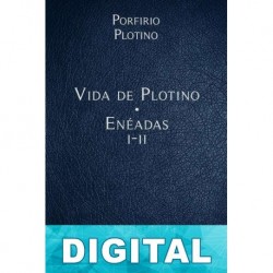 Vida de Plotino - Enéadas I-II Porfirio & Plotino