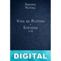 Vida de Plotino - Enéadas I-II Porfirio & Plotino