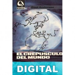 El crepúsculo del mundo Poul Anderson
