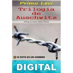Trilogía de Auschwitz Primo Levi