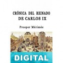 Crónica del reinado de Carlos IX Prosper Mérimée