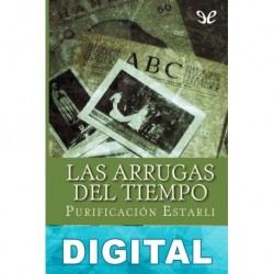 Las arrugas del tiempo Purificación Estarli Pérez