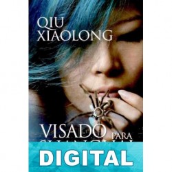 Visado para Shanghai Qiu Xiaolong