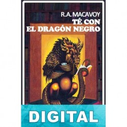 Té con el dragón negro R. A. MacAvoy