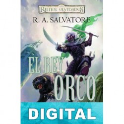 El rey Orco R. A. Salvatore