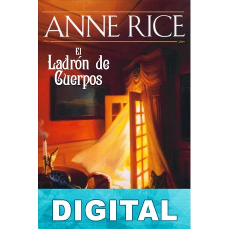 El ladrón de cuerpos Anne Rice