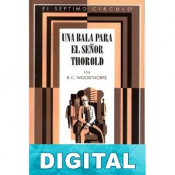 Una bala para el señor Thorold R. C. Woodthorpe