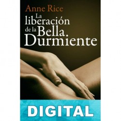La liberación de la Bella Durmiente Anne Rice