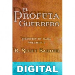 El profeta guerrero R. Scott Bakker