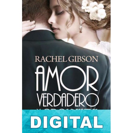 Amor verdadero y otros desastres Rachel Gibson