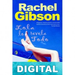 Lola lo revela todo Rachel Gibson