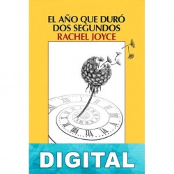 El año que duró dos segundos Rachel Joyce