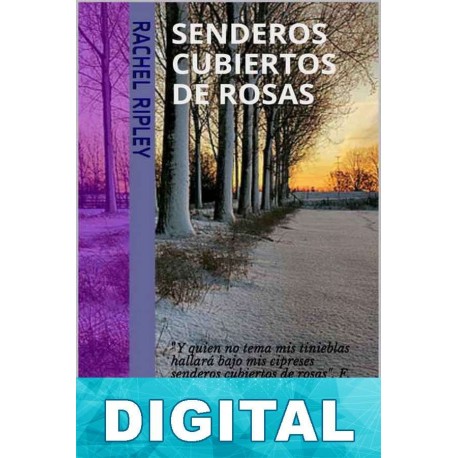 Senderos cubiertos de rosas Rachel Ripley