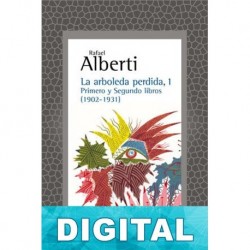 La arboleda perdida, 1 Rafael Alberti