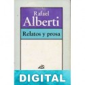 Relatos y prosa Rafael Alberti