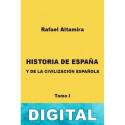 Historia de España y de la civilización española II Rafael Altamira