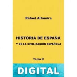 Historia de España y de la civilización española II Rafael Altamira