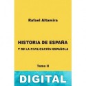 Historia de España y de la civilización española II Rafael Altamira