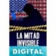 La mitad invisible Rafael Avendaño & Juan Gallardo