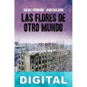 Las flores de otro mundo Rafael Avendaño & Juan Gallardo