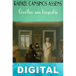 Goethe: una biografía Rafael Cansinos Assens