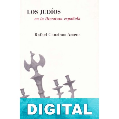 Los judíos en la literatura española Rafael Cansinos Assens