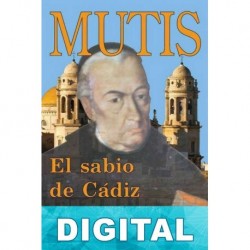 Mutis, el sabio de Càdiz Rafael Cerrato
