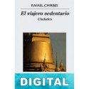 El viajero sedentario: Ciudades Rafael Chirbes