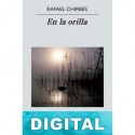 En la orilla Rafael Chirbes