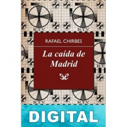 La caída de Madrid Rafael Chirbes