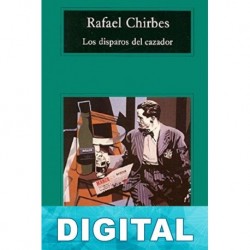 Los disparos del cazador Rafael Chirbes