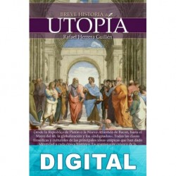 Breve historia de la utopía Rafael Herrera Guillén