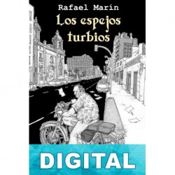 Los espejos turbios Rafael Marín Trechera