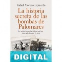 La historia secreta de las bombas de Palomares Rafael Moreno Izquierdo
